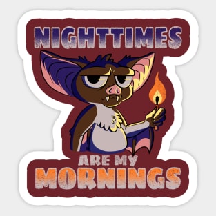 Nighttimes Are My Mornings | Funny Cute Bat Night Fire Spooky Halloween Sticker